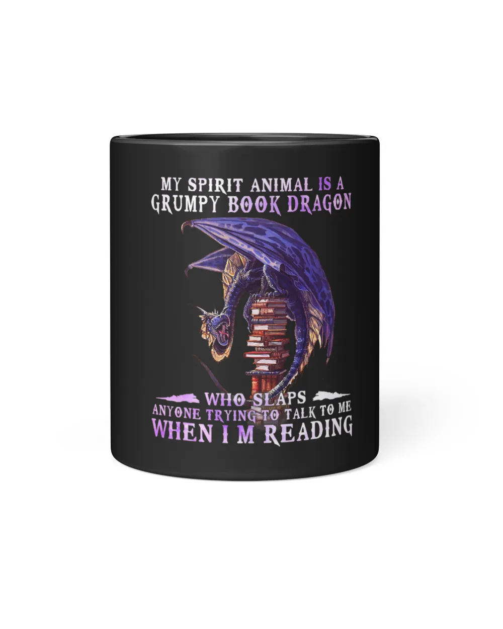 Funny My Spirit Animal Is A Grumpy Book Dragon Who Slaps 2