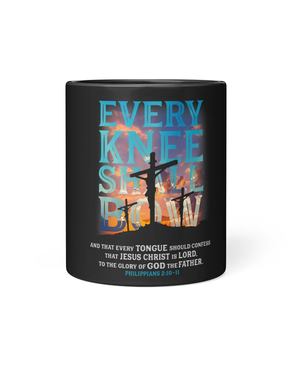 Every Knee Shall Bow And That Every Tongue Should Confess