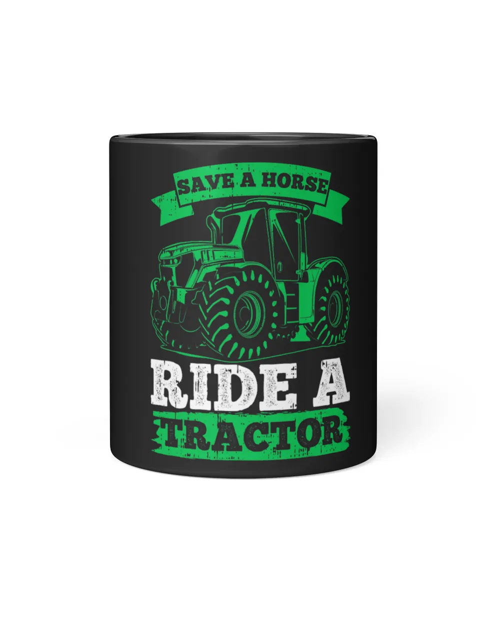 Save A Horse Ride A Tractor Farmer Farming Agriculture