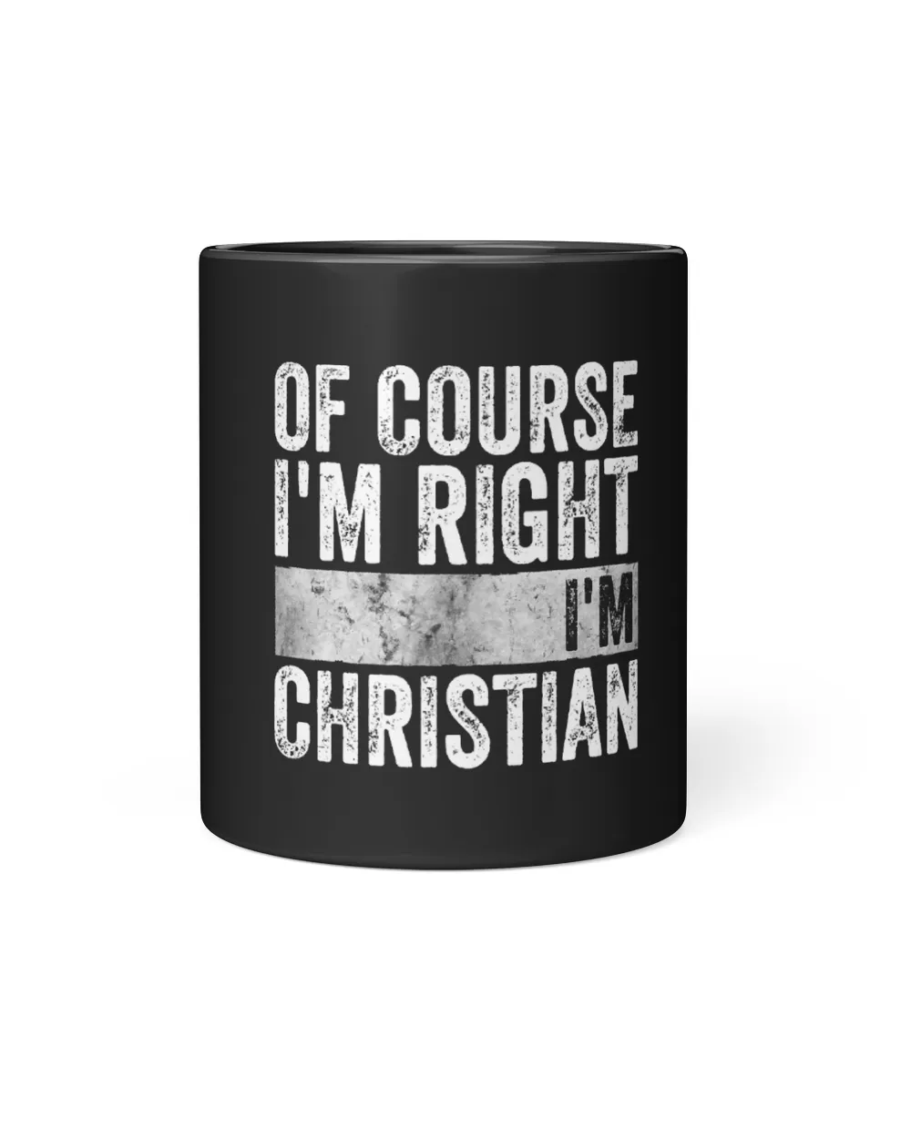 Personalized Name Shirt Of Course Im Right Im Christian539