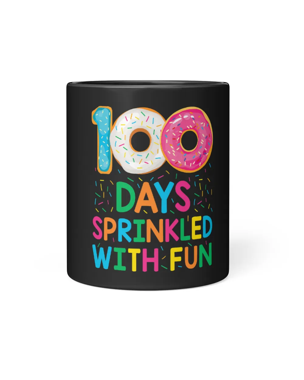 Funny 100 Days Sprinkled with Fun Donut School Teacher Kids