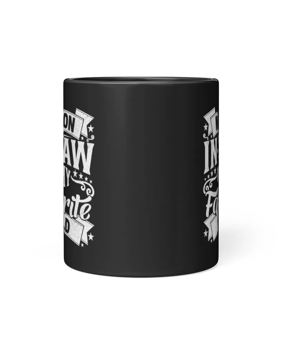 My Son-in-Law is My Favorite Child Ceramic Mug, Funny Mother In Law Coffee Mug, Gift For Mother-in-Law or Father in-Law Birthday Black Mug 11oz black 11oz