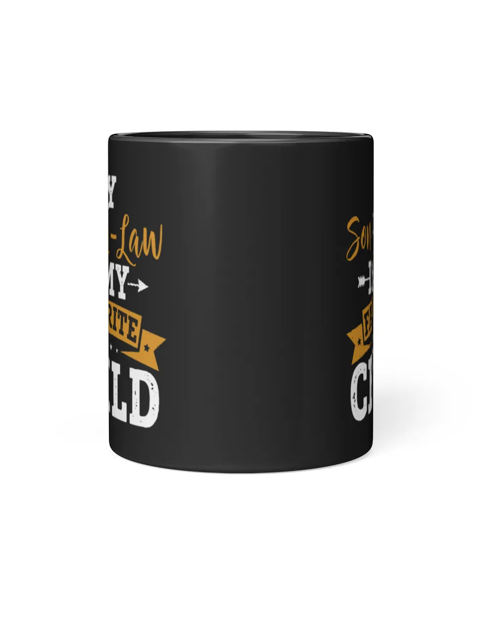 My Son-in-Law is My Favorite Child Ceramic Mug, Funny Mother In Law Coffee Mug, Gift For Mother-in-Law or Father in-Law Birthday Black Mug 11oz black 11oz