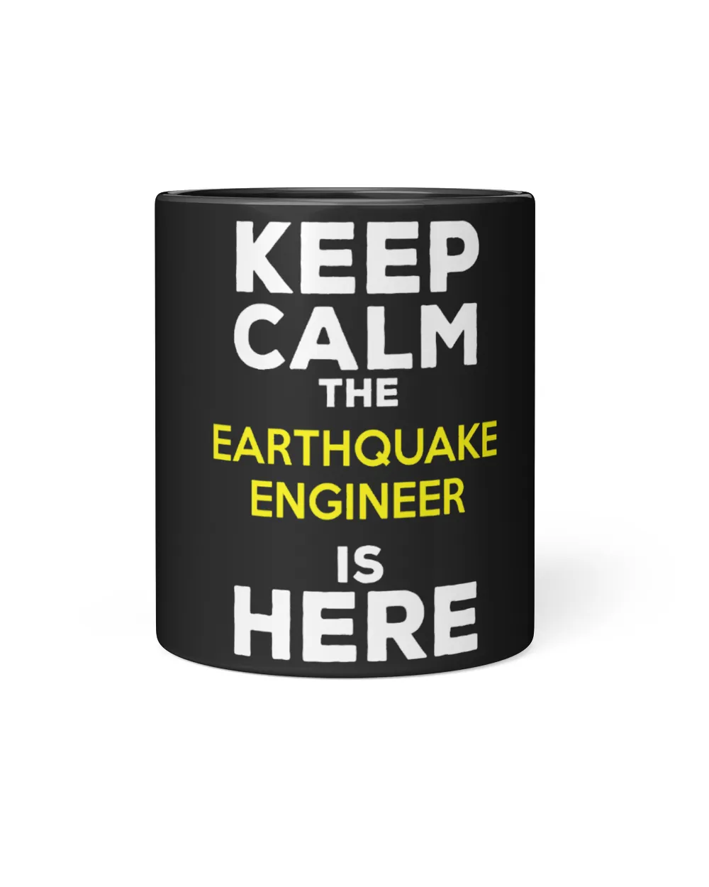 Keep Calm The Earthquake Engineer Is Here