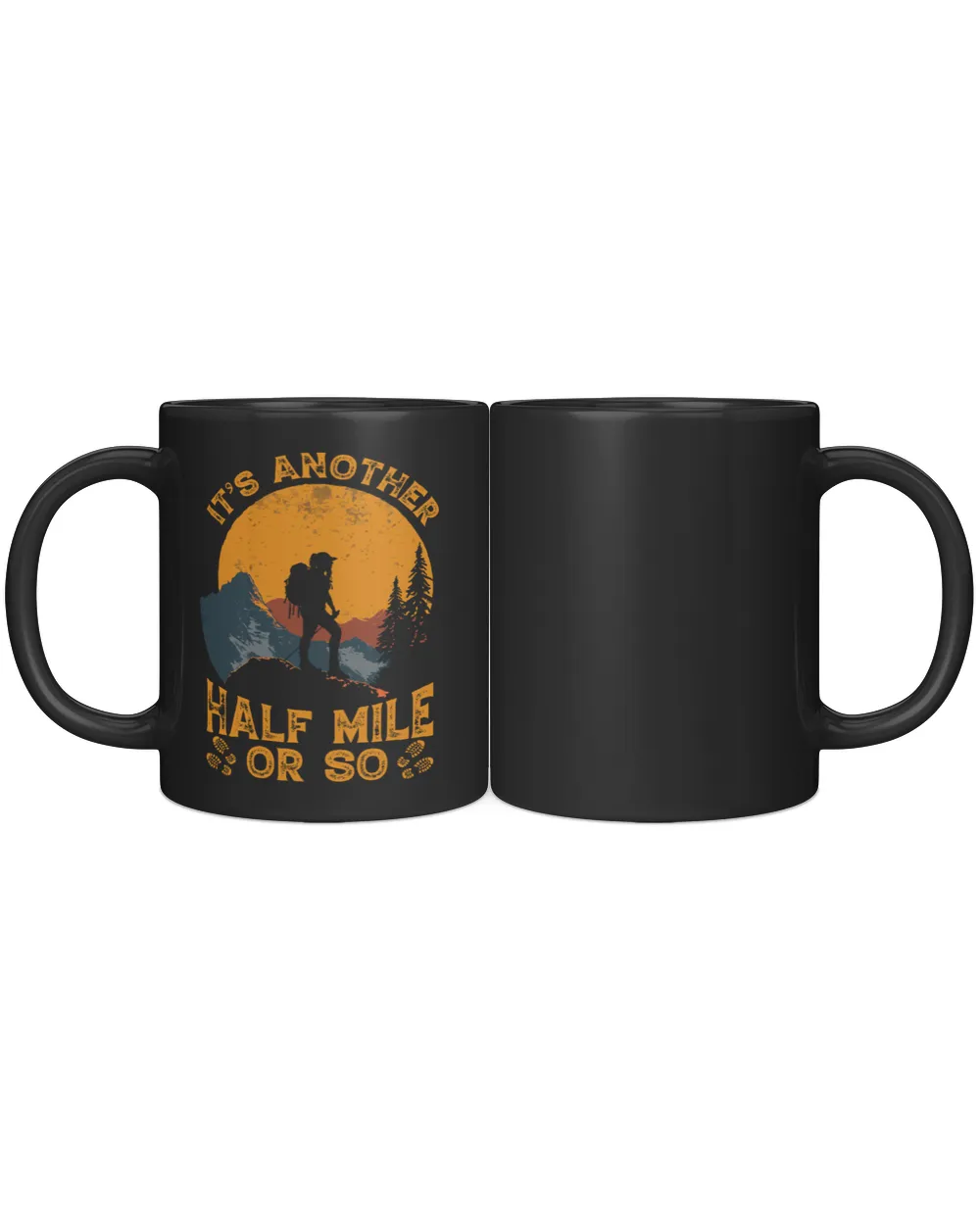 It's Another Half Mile Or So Woman Black Mug - Hiking ( Hiking Trails )
