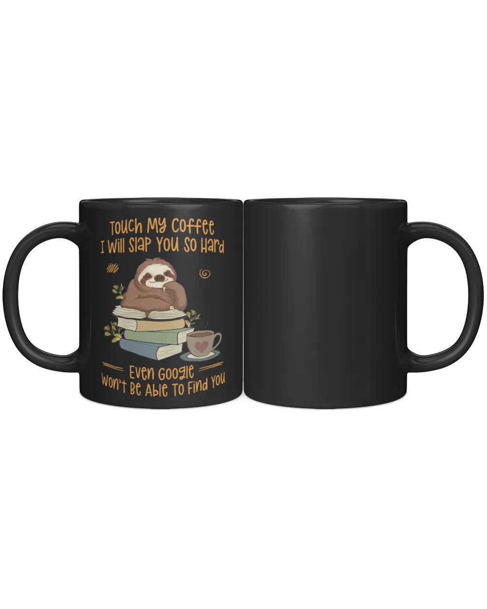 "Touch My Coffee" Sloth Hiking With Coffee Mug - Hiking, Camping, Backpacking