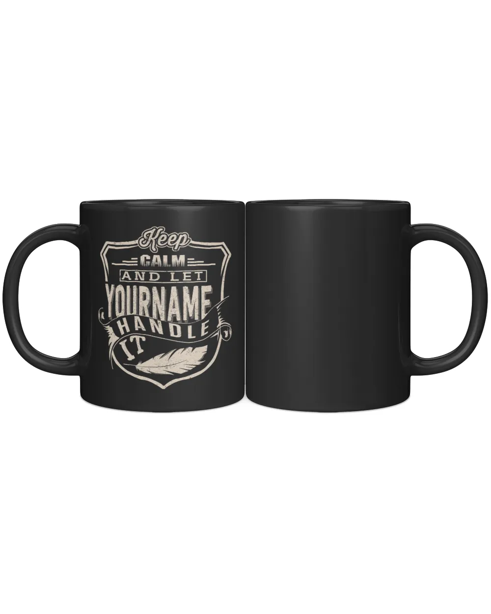 Keep Calm and Let [Your Name] Handle It - Custom Name Shirt, Personalized Gift - LKCL Black Mug 11oz black 11oz