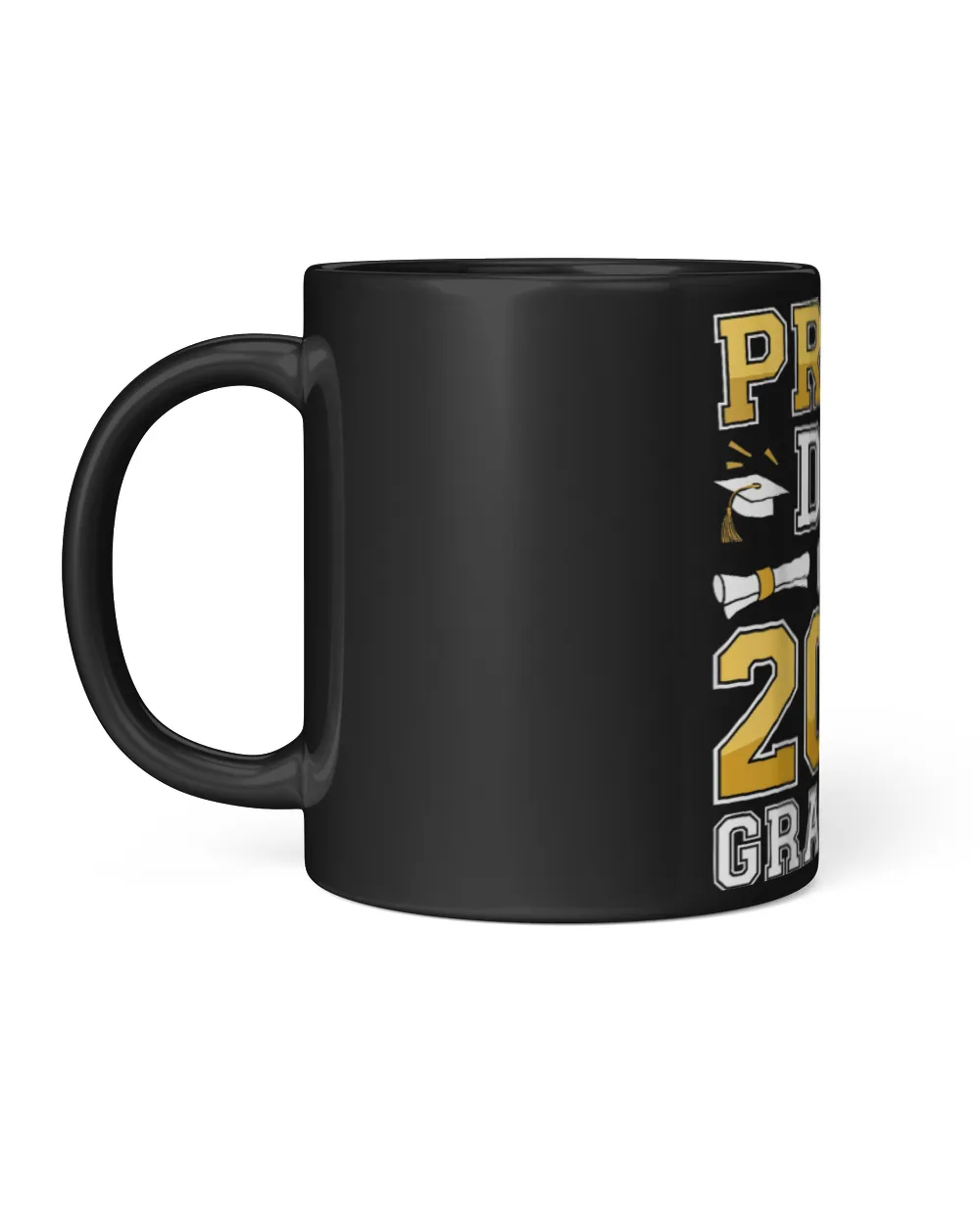 Proud Dad Of A 2025 Graduate Shirt Class Of 2025 Graduation Black Mug 11oz black 11oz