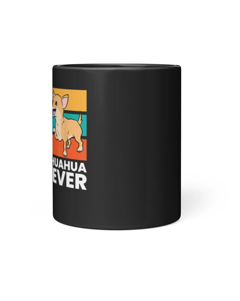 Best Chihuahua Mom Ever Black Mug 11oz black 11oz