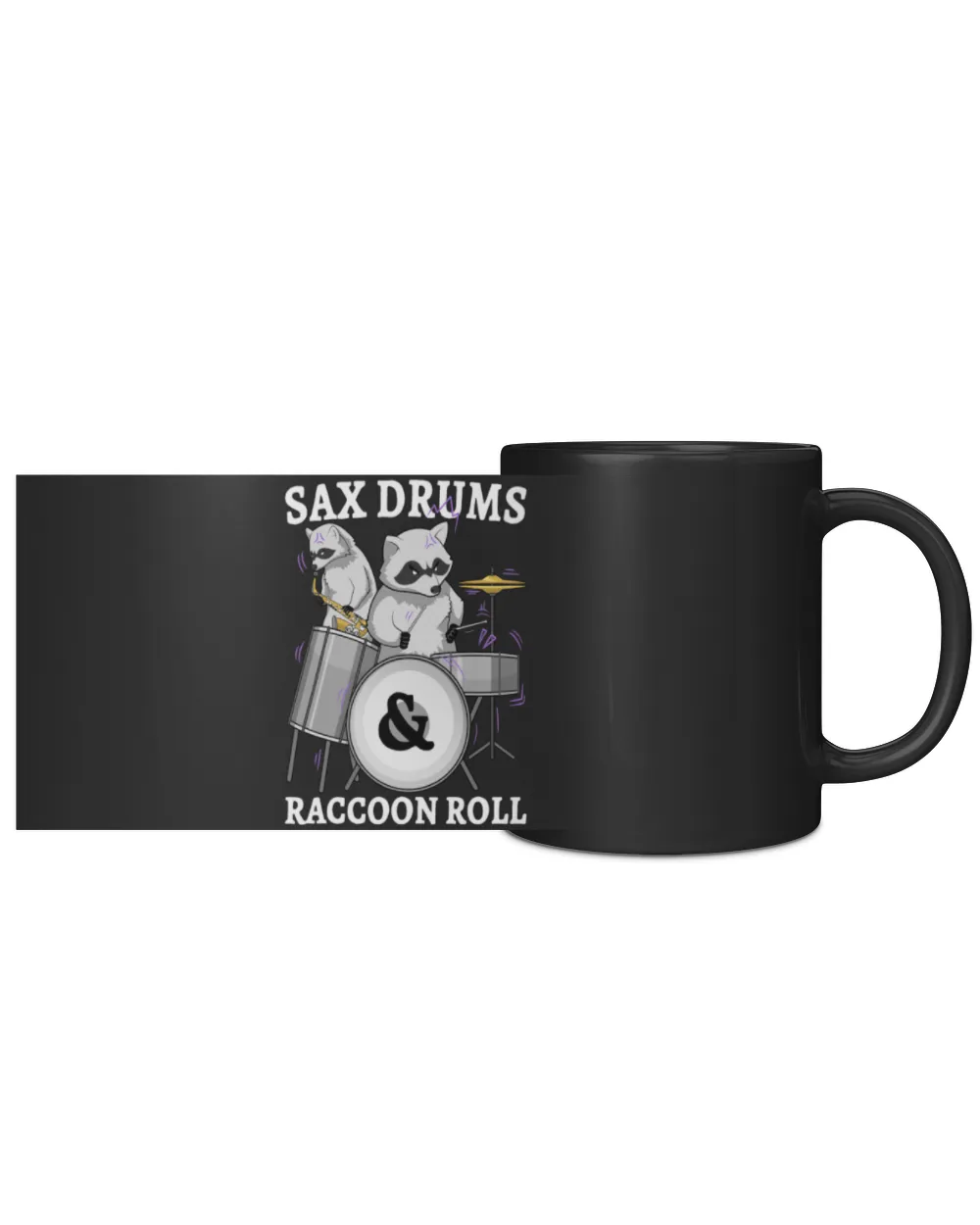 Funny Drummer Raccoons Sax Drums And Raccoon Roll Garbage Music Black Mug 11oz black 11oz