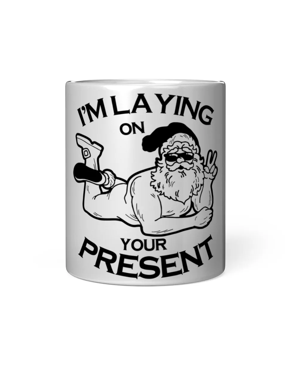 Funny Christmas Magic Mug, I'm Laying On Your Present Santa Claus