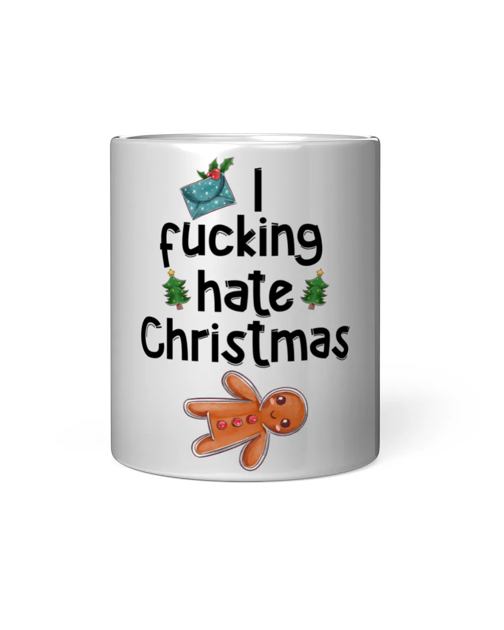 I Fucking Hate Christmas Magic Mug 11oz
