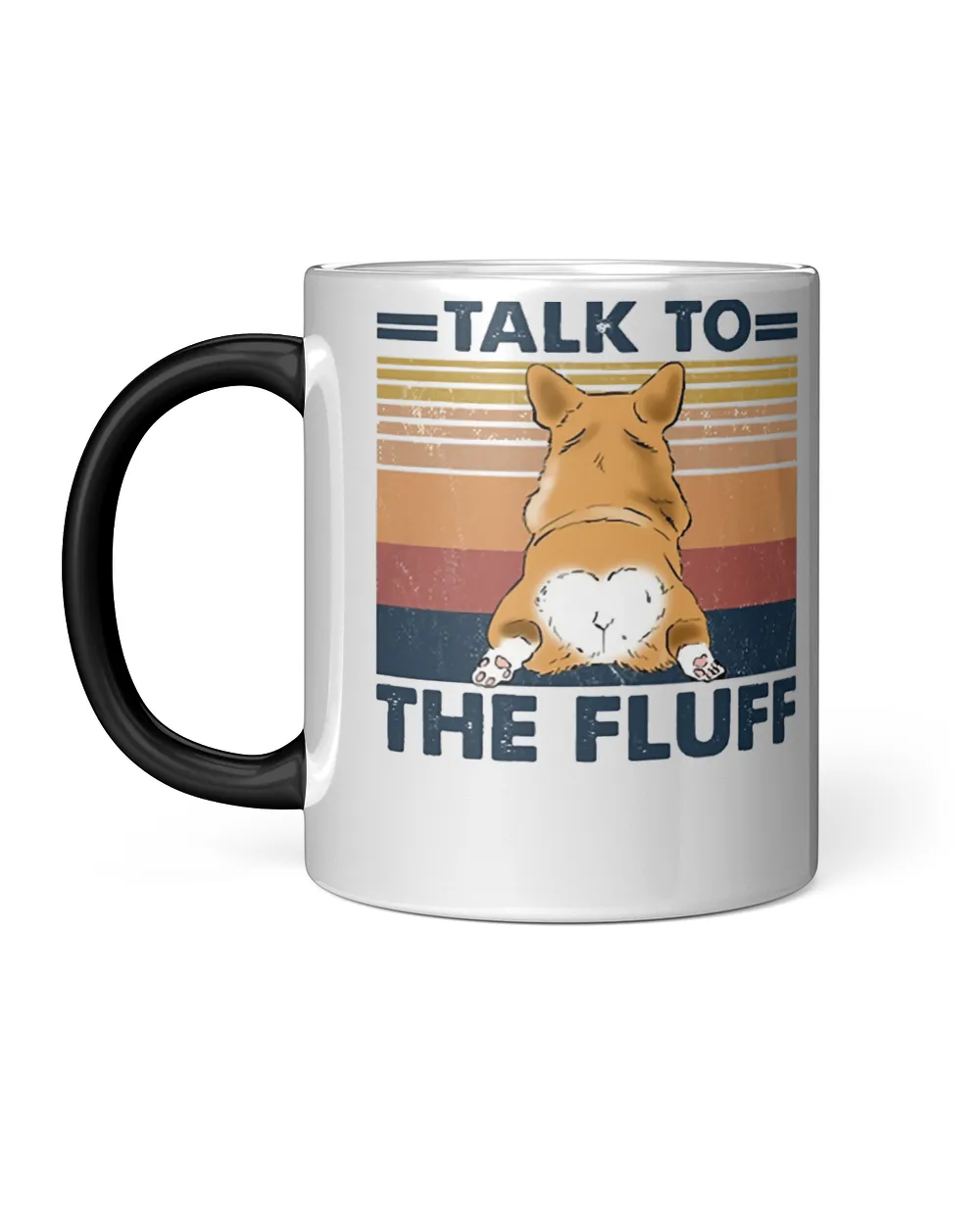Corgi Dog Retro Dog Talk To the Fluff funny gift for dog lover dog lover