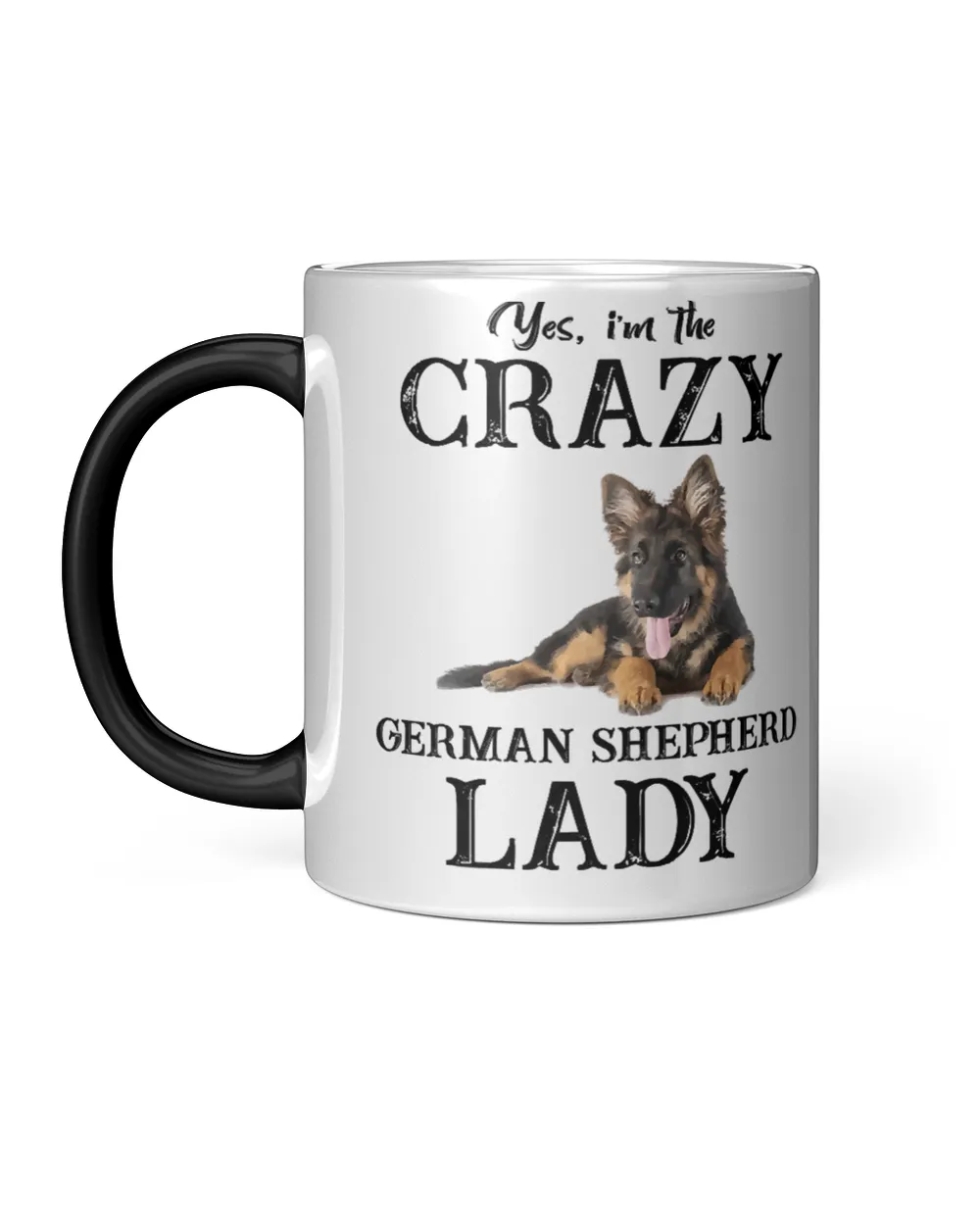 German Shepherd GSD Womens Yes Im The Crazy German Shepherd Lady funny 329 Dog Lover