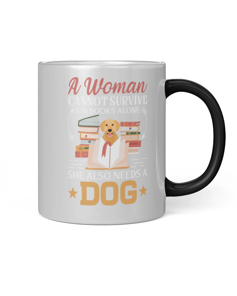 A Woman Cannot Survive On Books Alone She Also Needs A Dog Shirt9252 T-Shirt