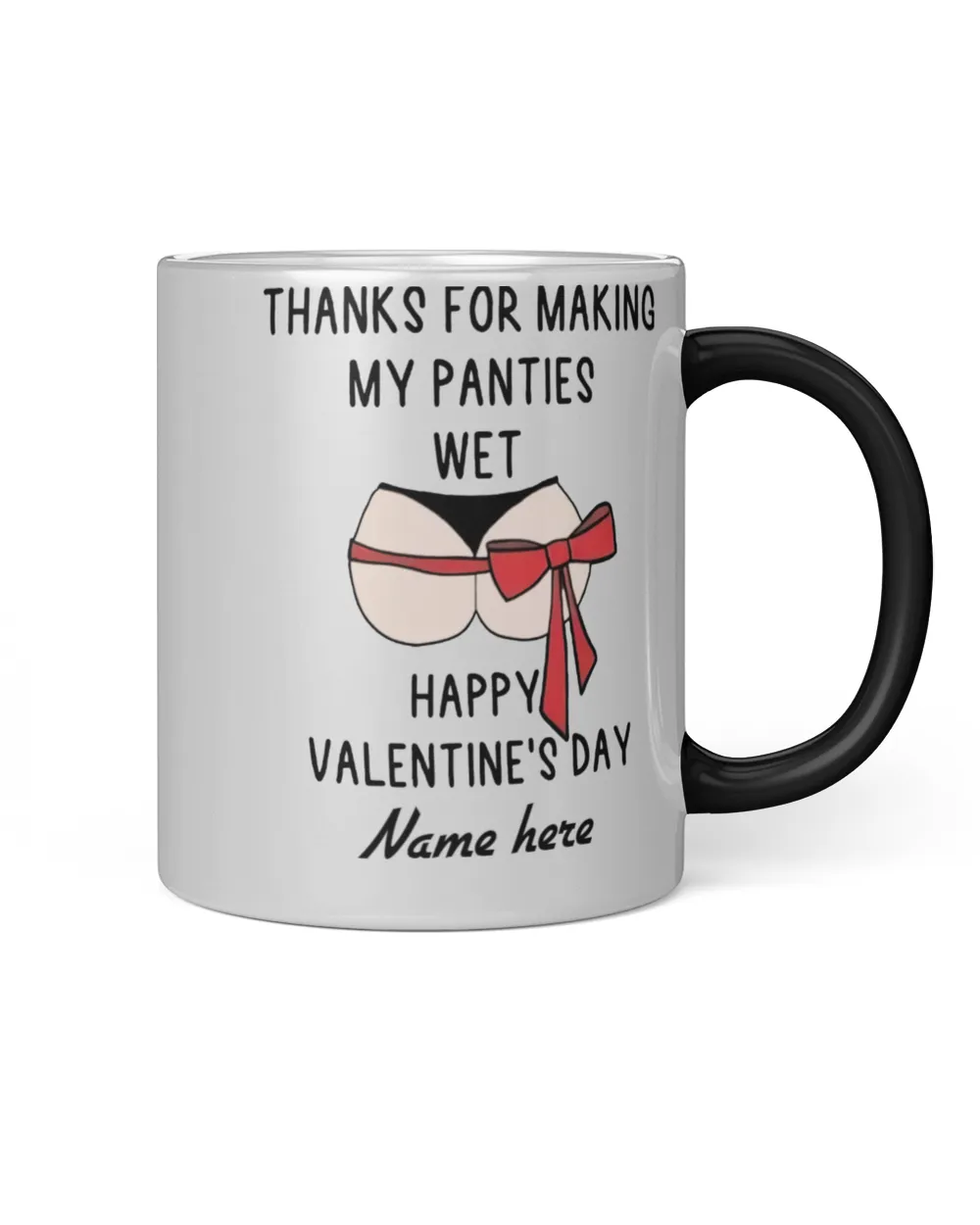 Thanks For Making My Panties Wet Personalized Mug Valentine Gift For Husband Boyfriend
