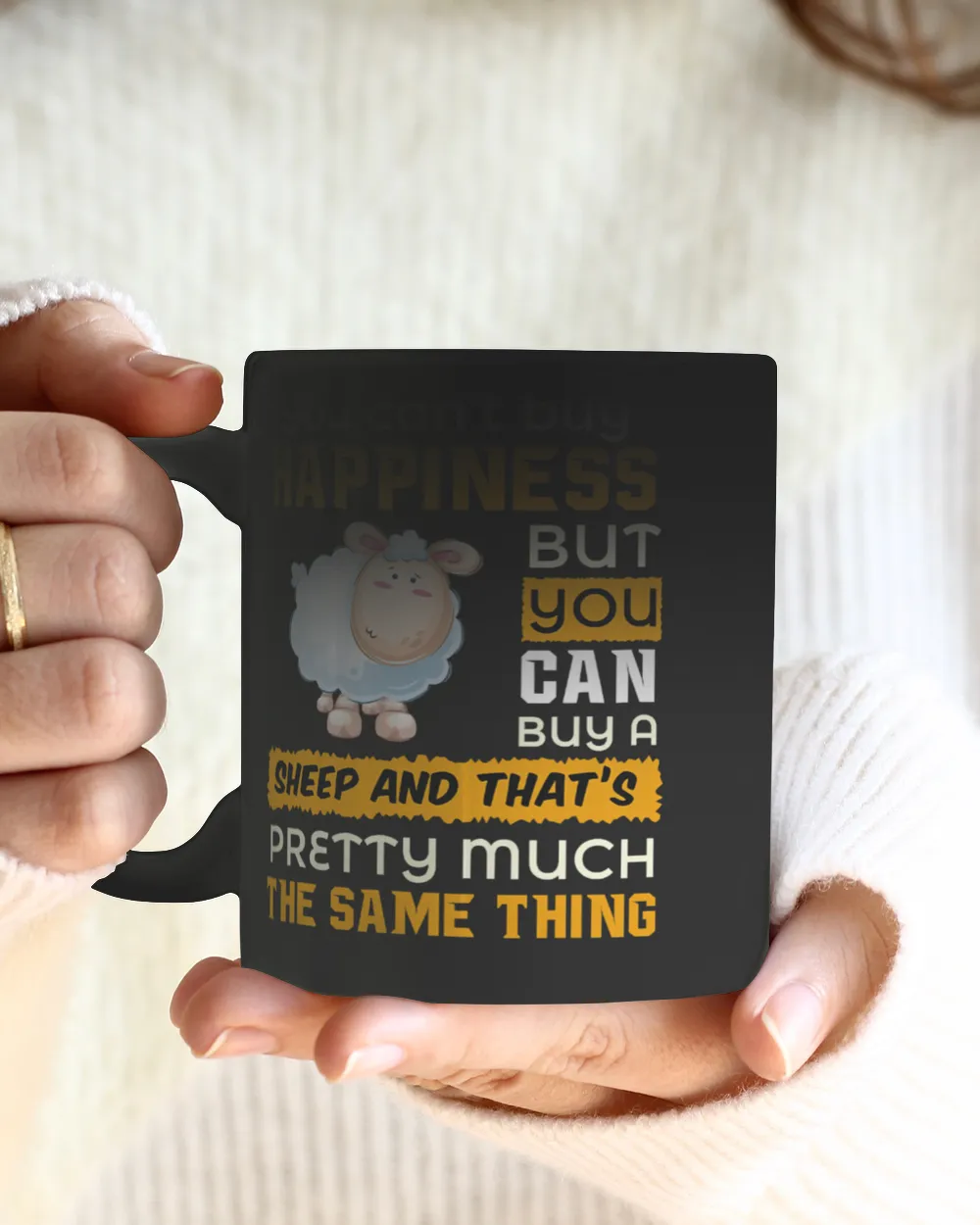 Sheep You Cant Buy Happiness Sheep Farm Goat Livestock Farmer Top 236 Magic Mug black 11oz