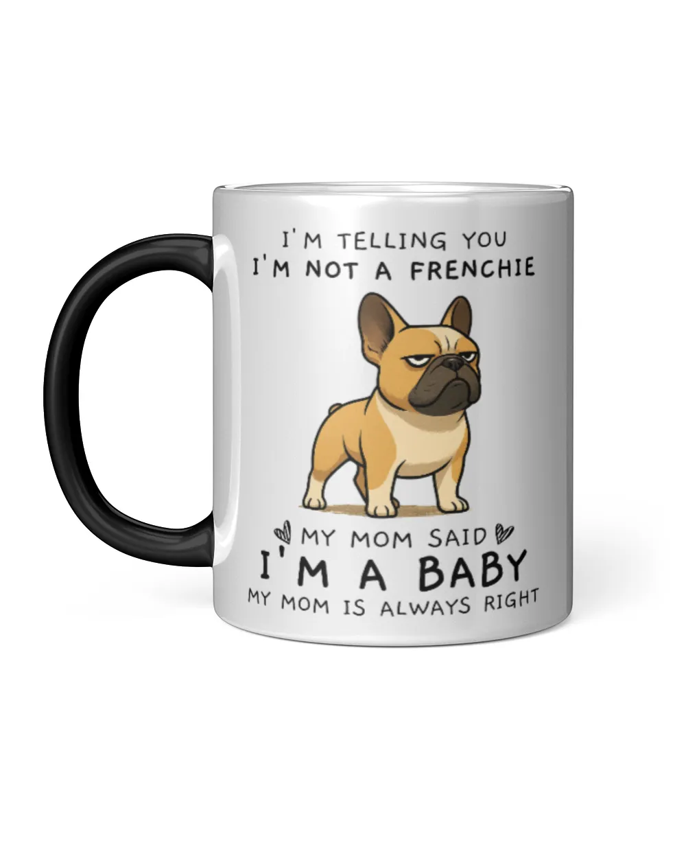 I'm Telling You I'm Not A Frenchie