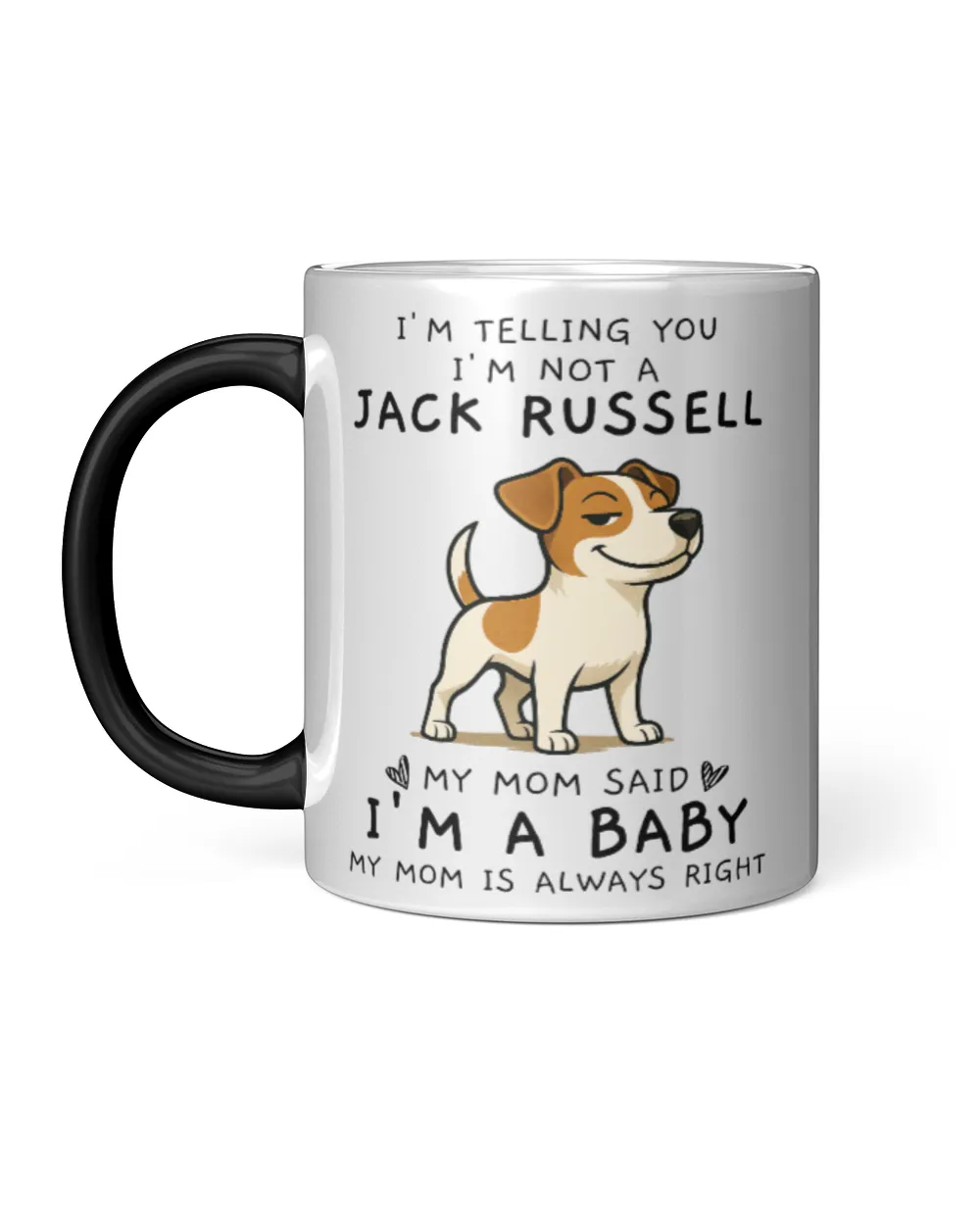 I'm Telling You I'm Not A Jack Russell
