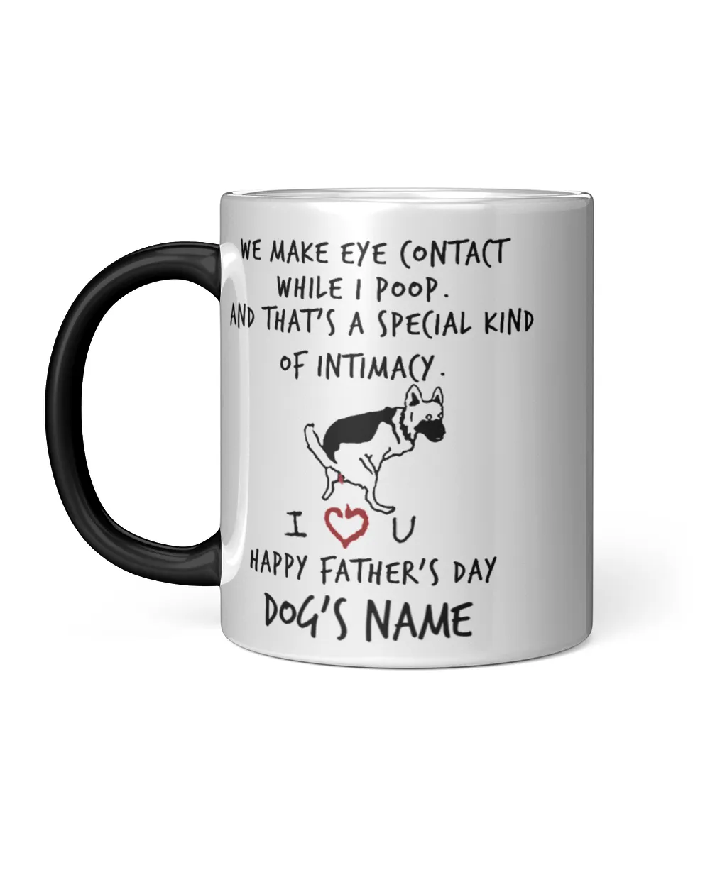 We Make Eye Contact Funny Gift Father's Day German Shepherd