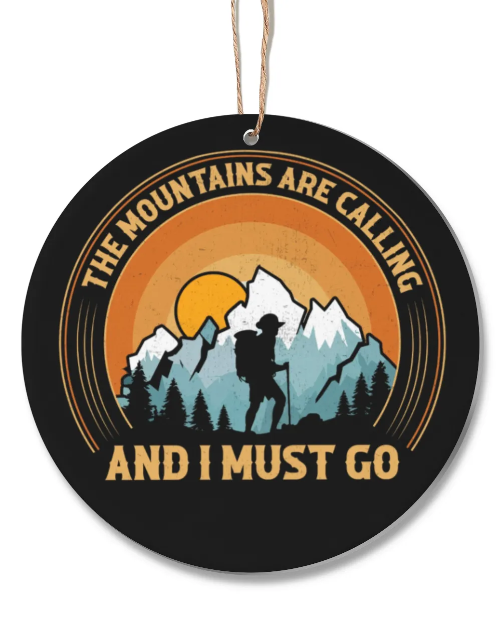 Hiking Trails - The Mountains Are Calling And I Must Go Ornament