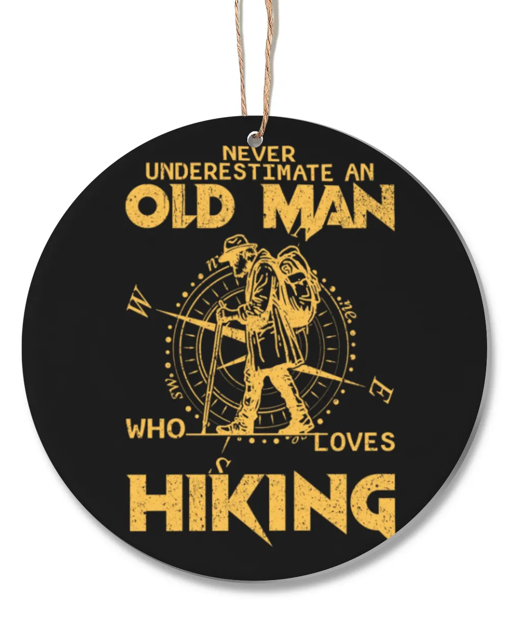 Hiking Trails - Never Underestimate An Old Man Who Loves Hiking Ornament