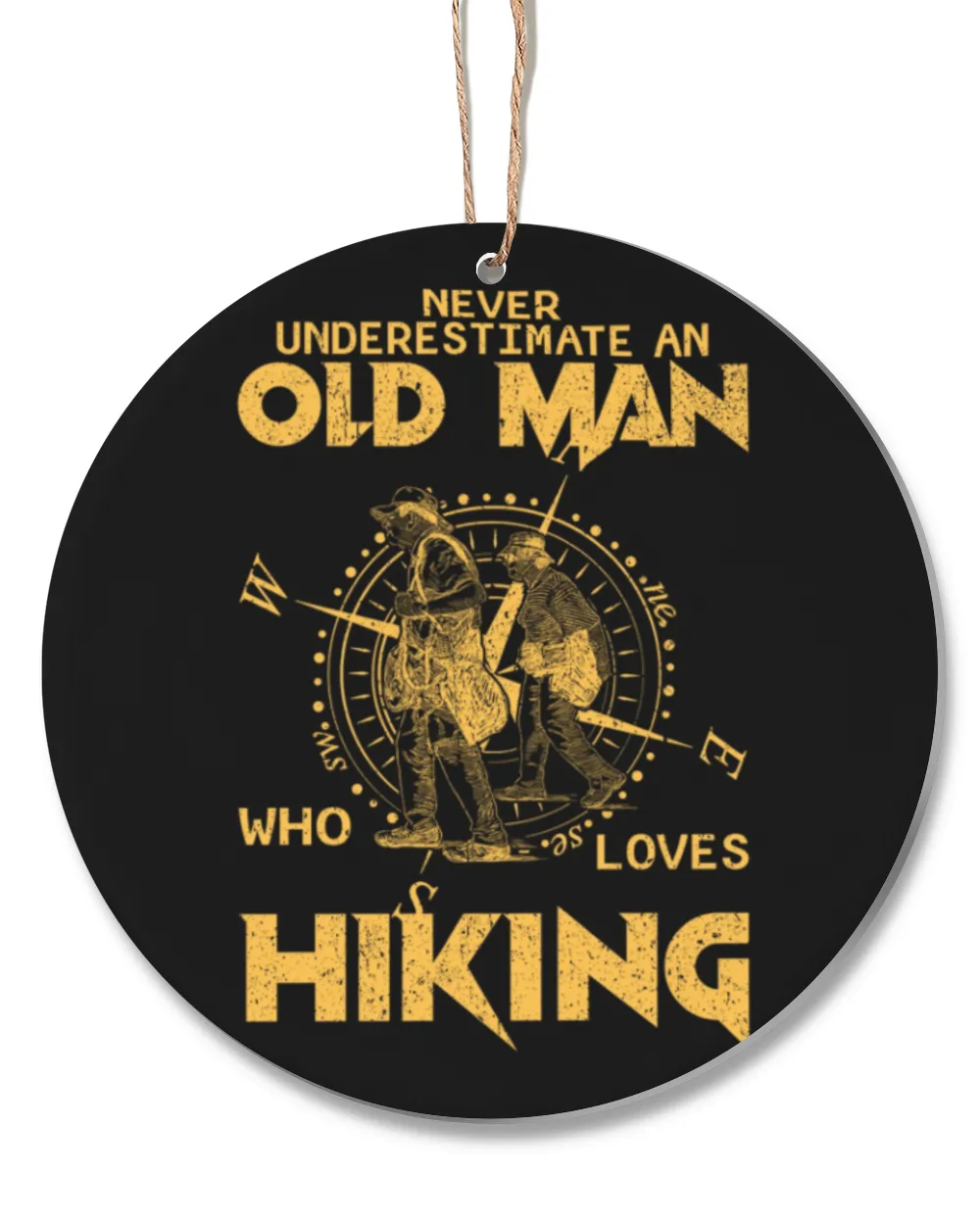 Hiking Trails - Never Underestimate An Old Man Who Loves Hiking Ornament