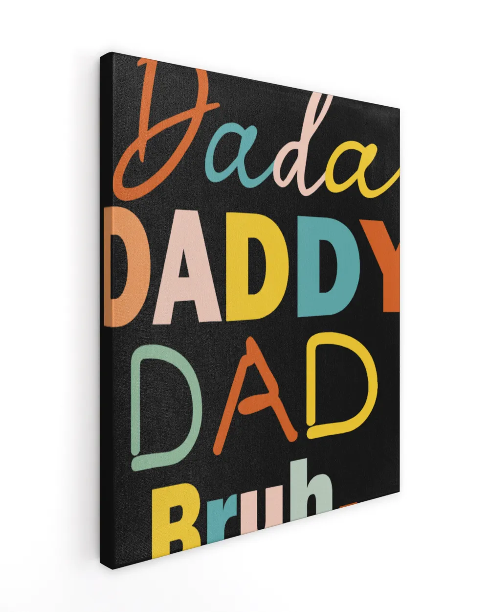 Dada Daddy Dad Bruh Fathers Day