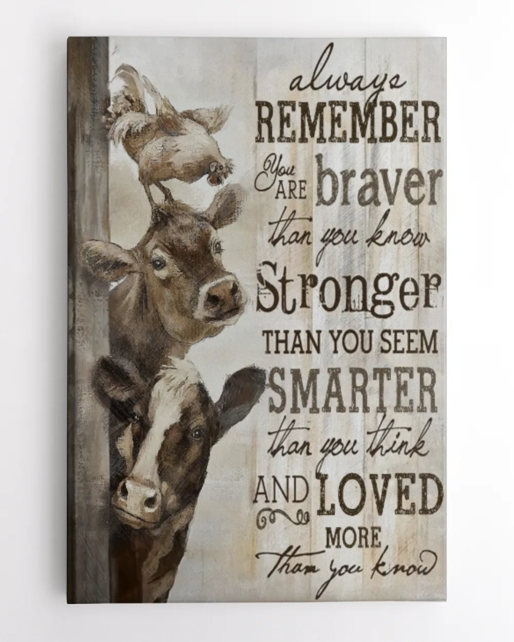 Farm Cow "Always Remember You Are Braver Than You Know" Hang Canvas - Inspire and Uplift Your Space