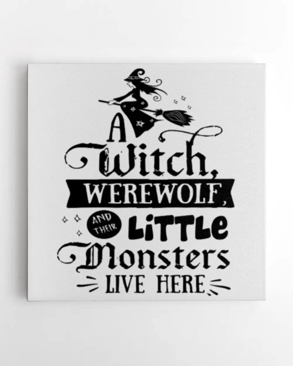 A witch, werewoft and their little monsters live here Funny halloween quote