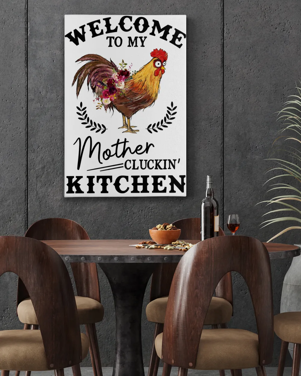 Chicken welcome to my mother