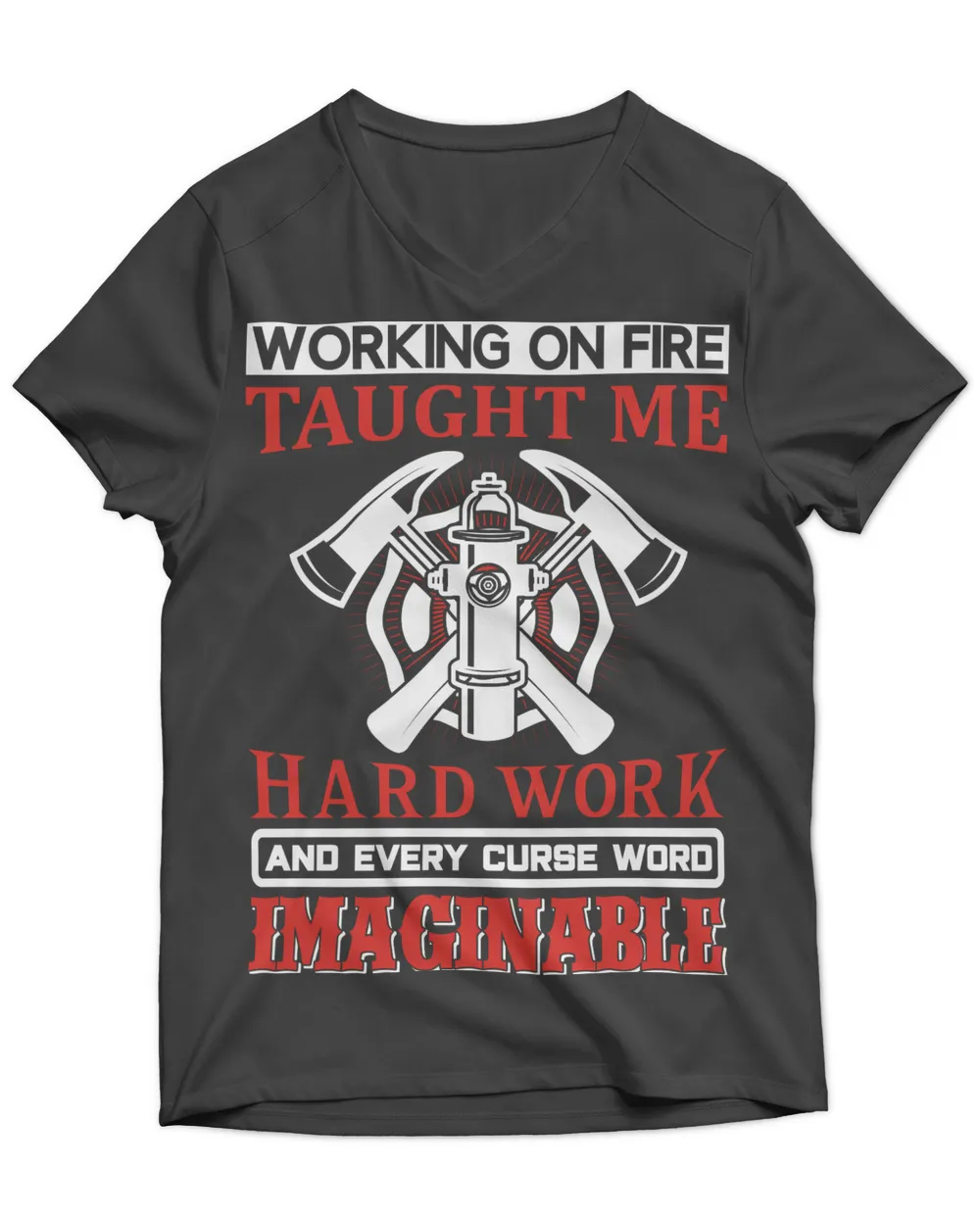 Firefighter T Shirt, Firefighter Hoodie, Firefighter Long Sleeved T-Shirt, V-Neck, Firefighter Shirts Funny Quotes (17)