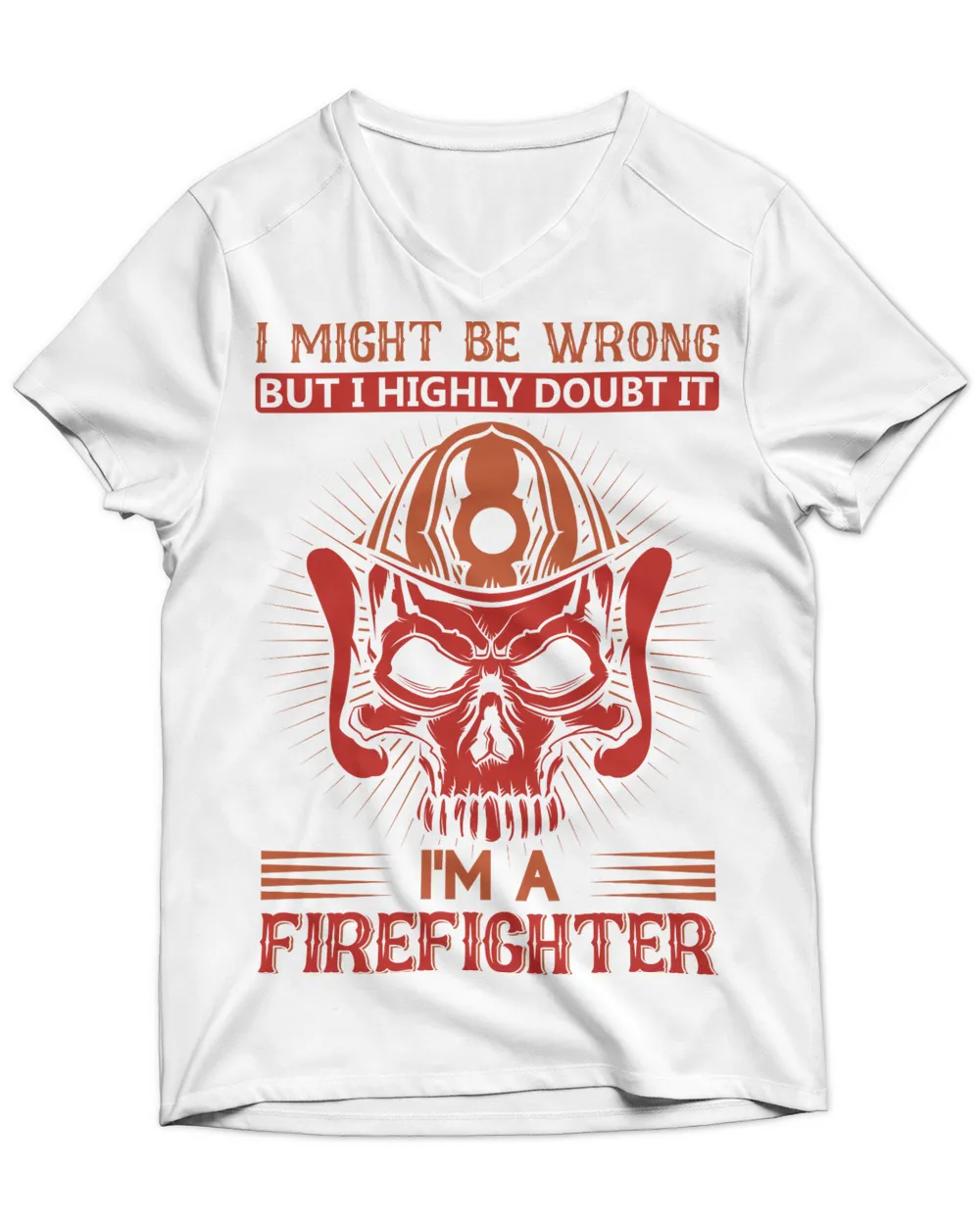 Firefighter T Shirt, Firefighter Hoodie, Firefighter Long Sleeved T-Shirt, V-Neck, Firefighter Shirts Funny Quotes (27)
