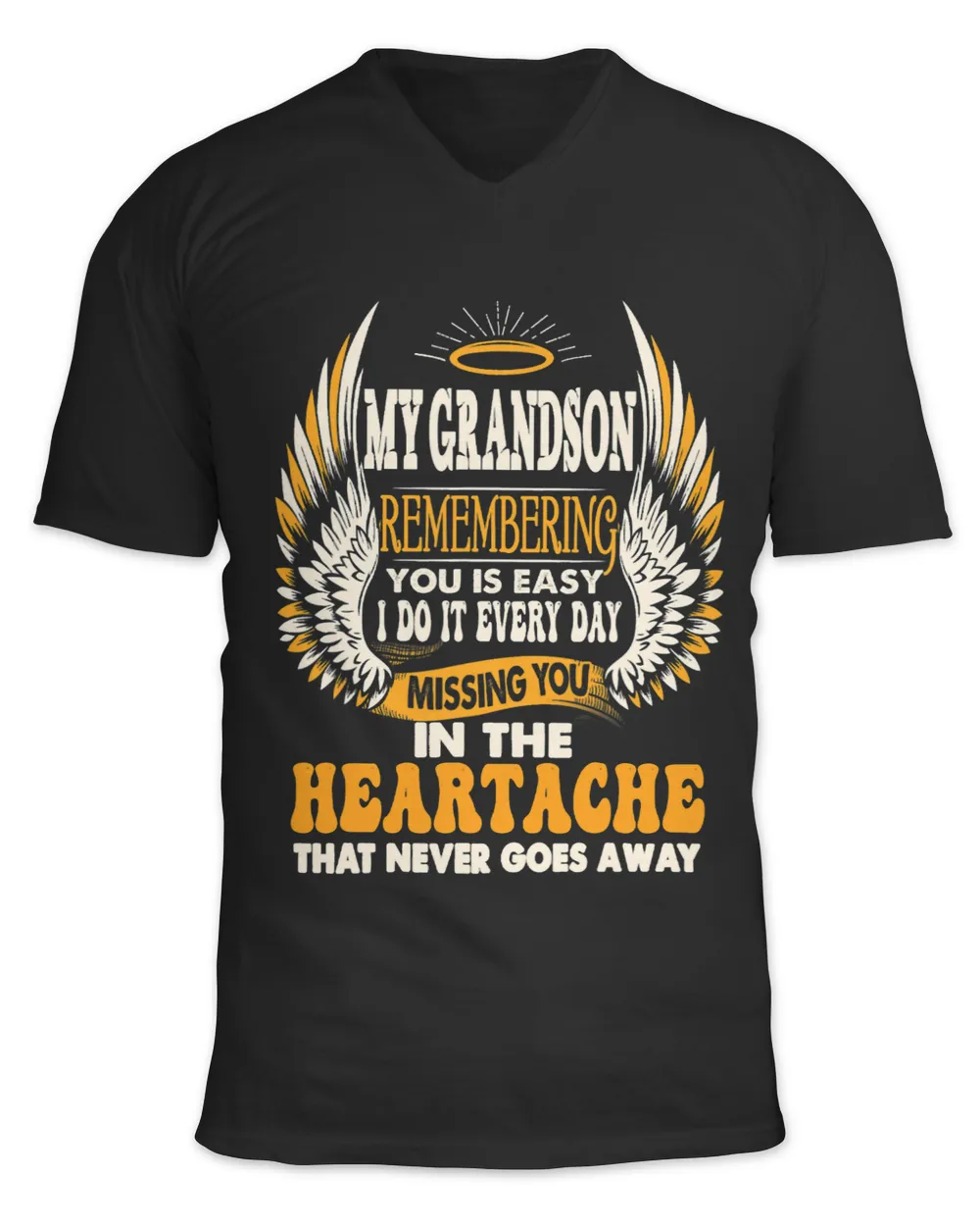 Grandson Remembering You Is Easy Missing You The Heartache Unisex Jersey SS V-Neck T-Shirt black s