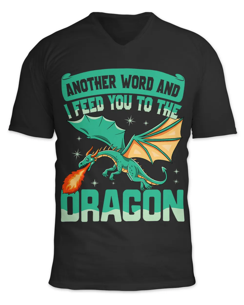 Another Word And I Feed You To The Dragon Medieval