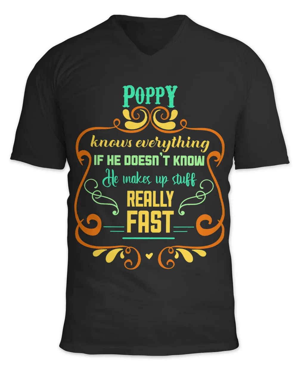 Fathers Day Tee Poppy Knows Everything For The Best Poppy