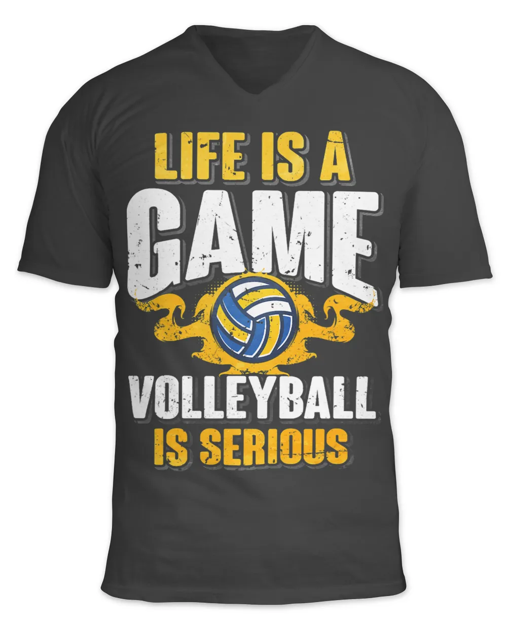 Life Is A Game Volleyball Is Serious
