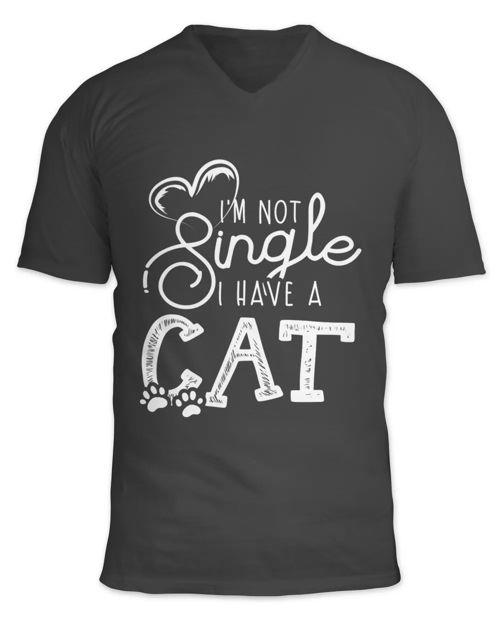 I'm not Single i Have a Cat