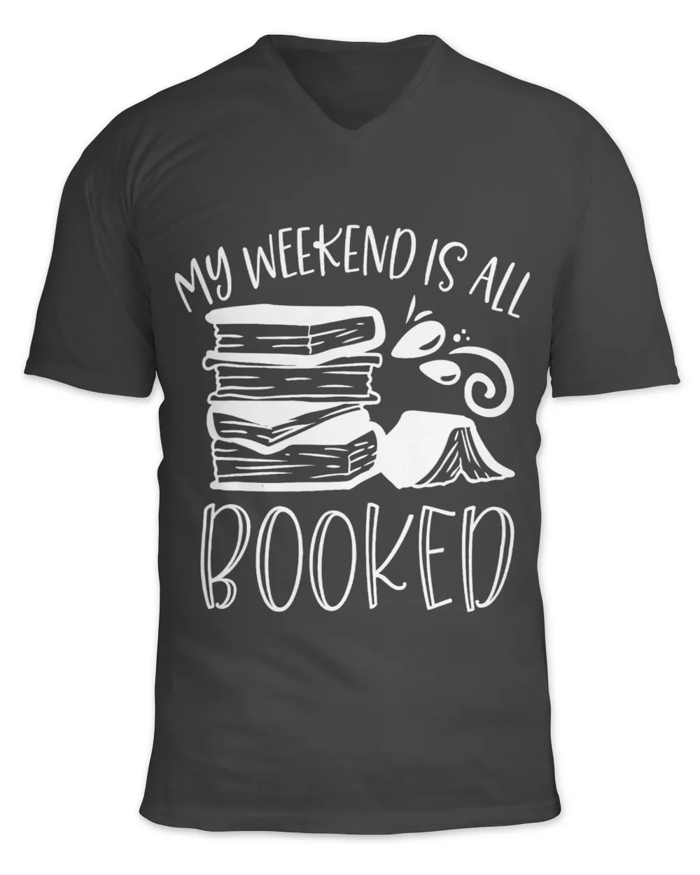 My Weekend Is All Booked Book Reader Bookworm Bibliophile