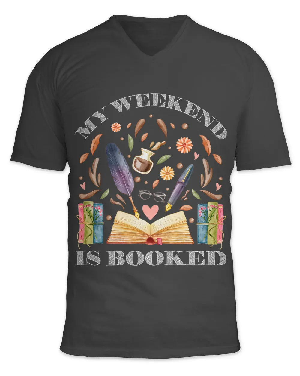 My Weekend is Booked Shirt Bookish Books Lover Bookworm