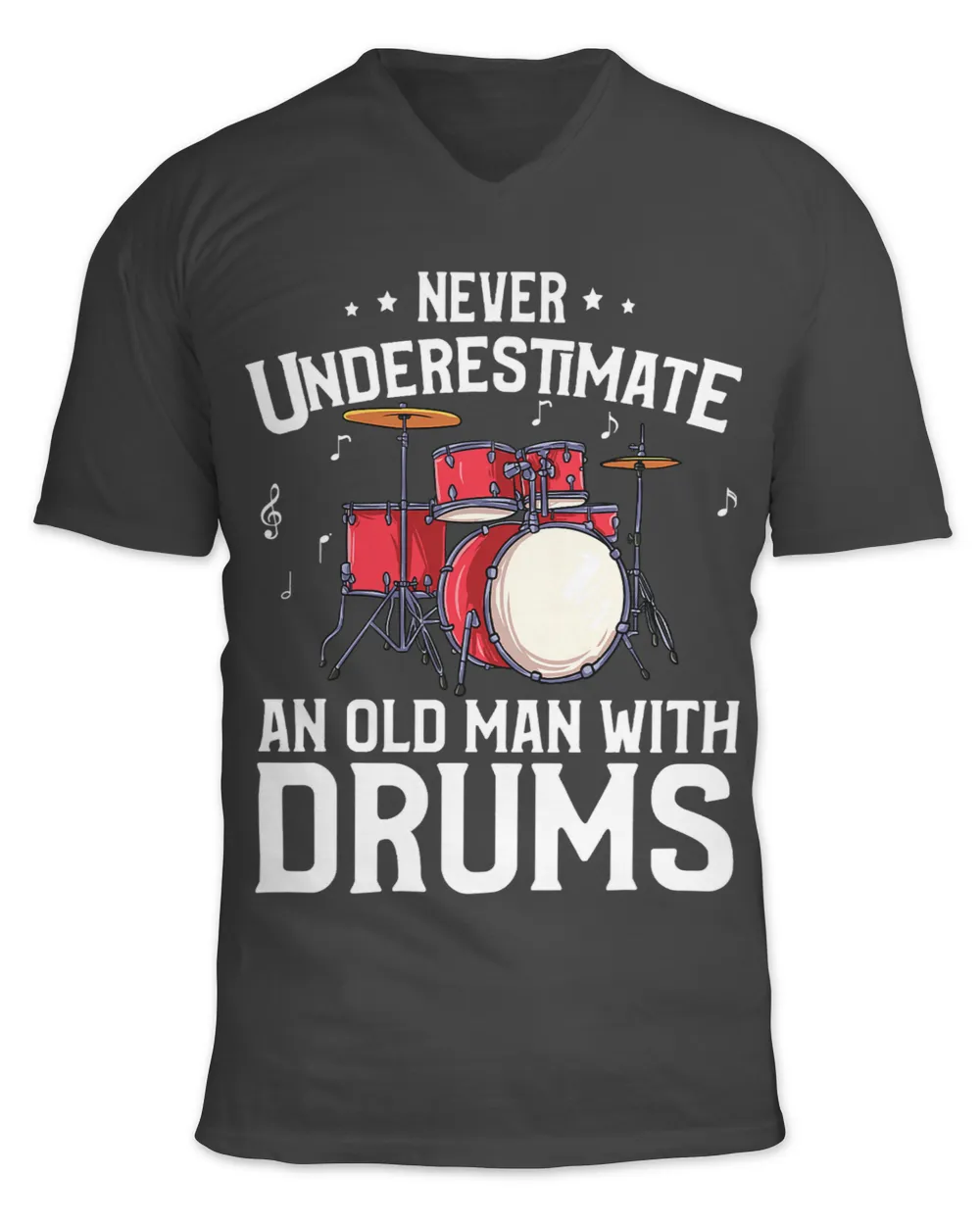Mens Funny Drummer Gift Never Underestimate Old Man With Drums