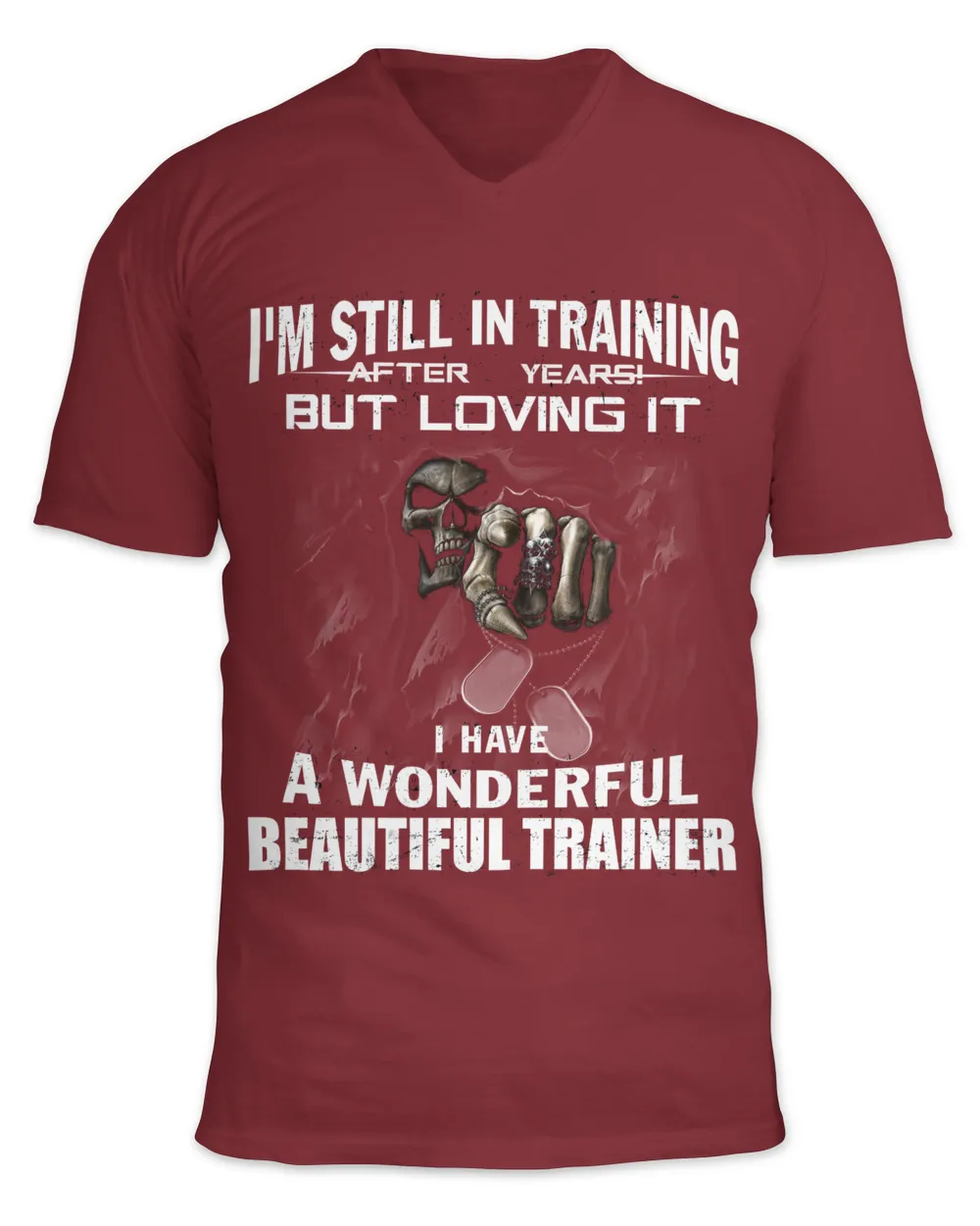 I'M STILL IN TRAINING AFTER ... YEAR ! BUT LOVING IT. I HAVE A WONDERFUL, BEAUTIFUL TRAINER - FATHER'S DAY GIFT - FUNNY GIFT FOR HUSBAND,FRIENDS, UNCLE.