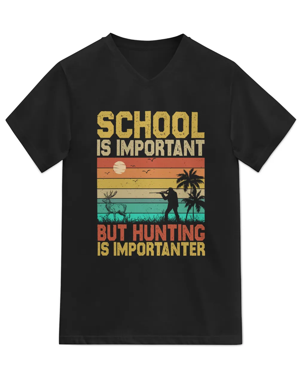 School Is Important But Hunting Is Importanter