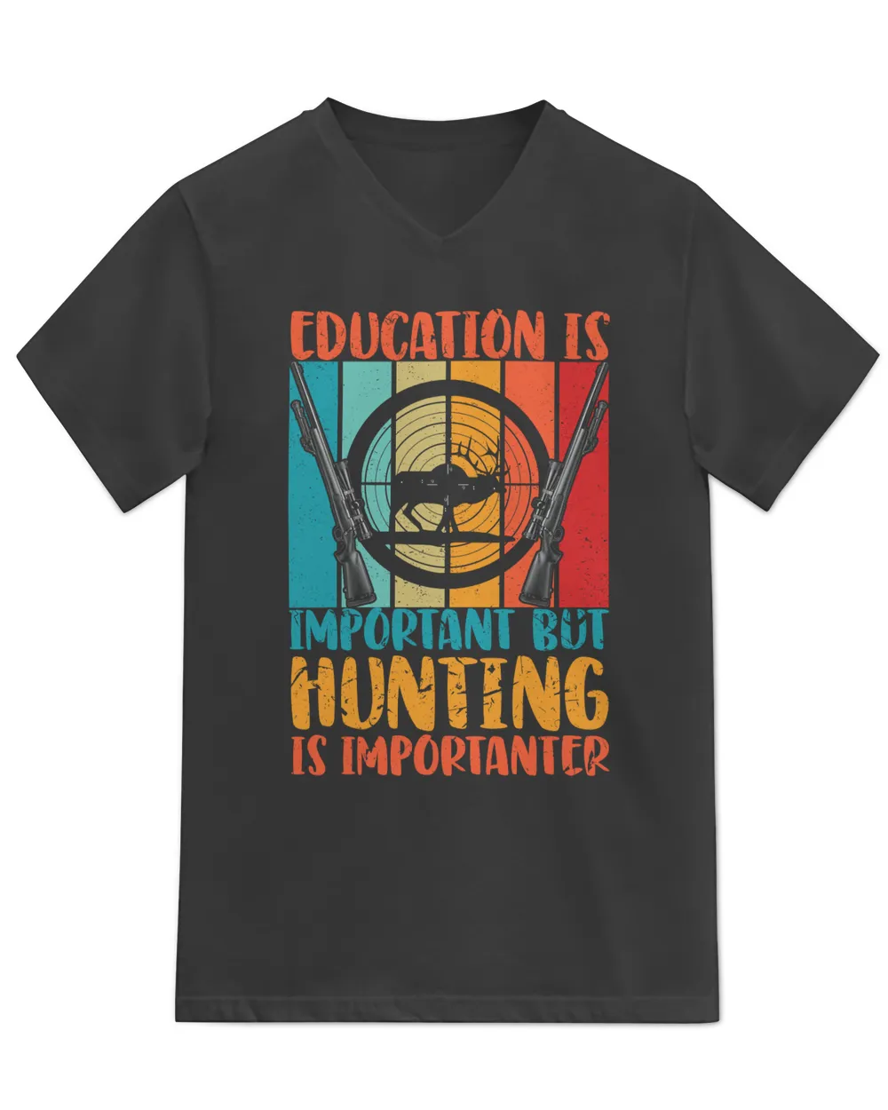 Education Is Important But Hunting Is Importanter Hunting
