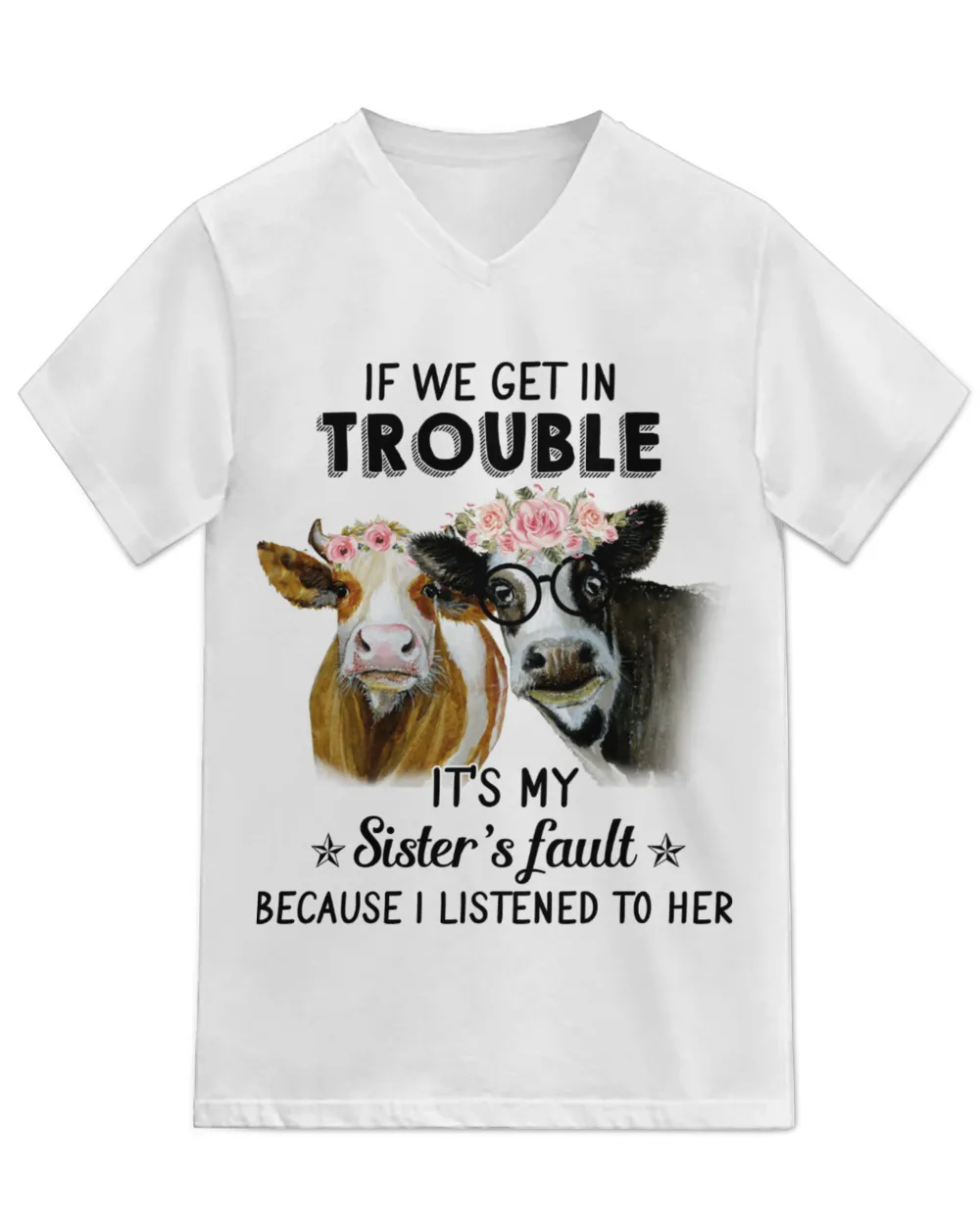 Cow If We Get In Trouble It's My Sister Fault