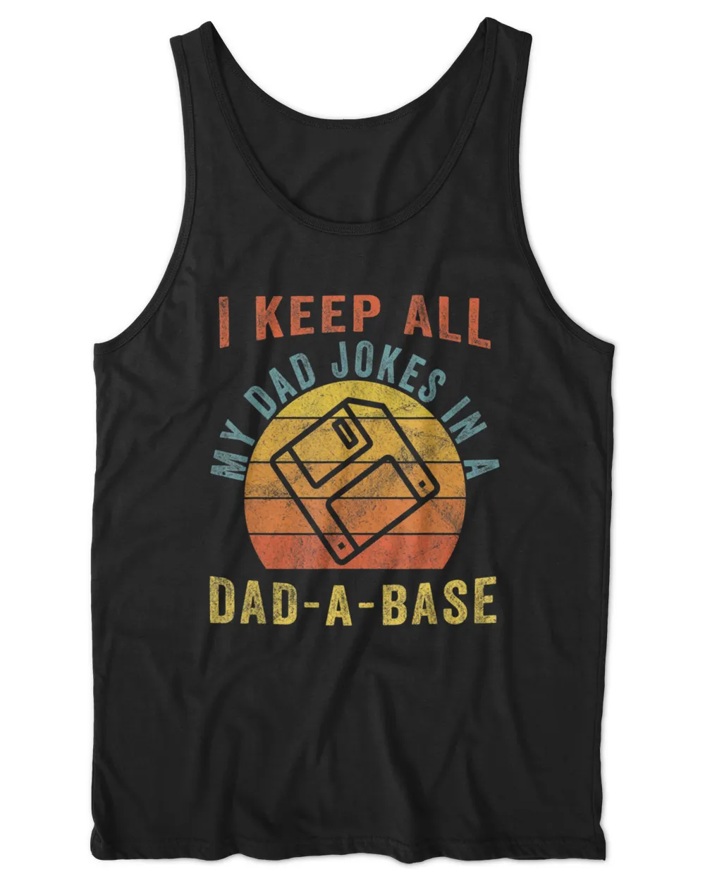 I Keep All My Dad Jokes In A Dad-A-Base Vintage Father Dad