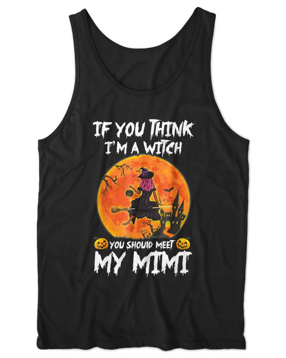 If You Think I'm a Witch You Should Meet My Mimi Halloween T-Shirt