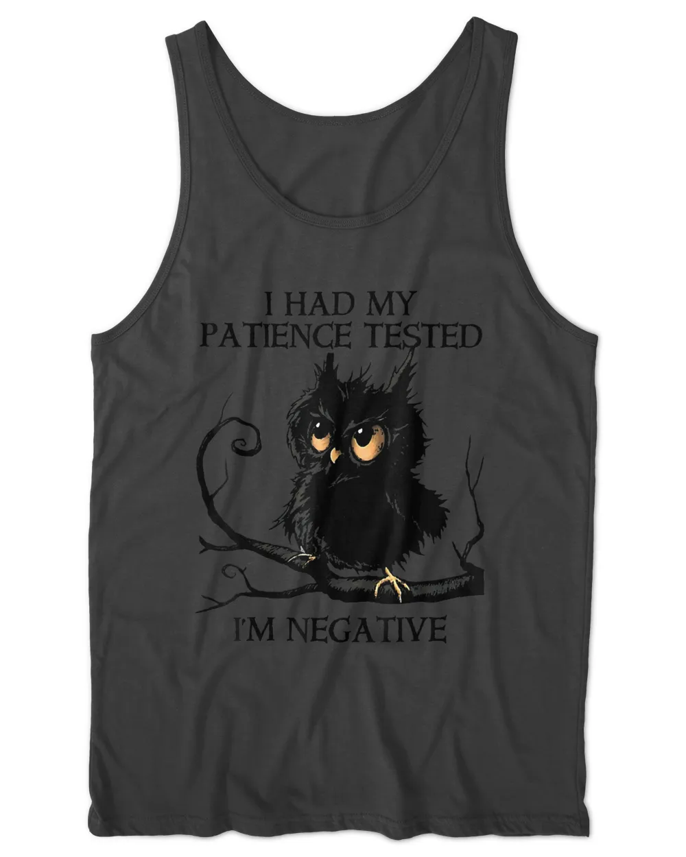 Funny I Had My Patience Tested I'm Negative Owl Gift T-Shirt