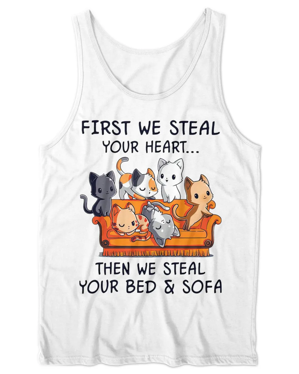 cat first we steal your heart then we steal your bed and sofa QTCAT261222A3