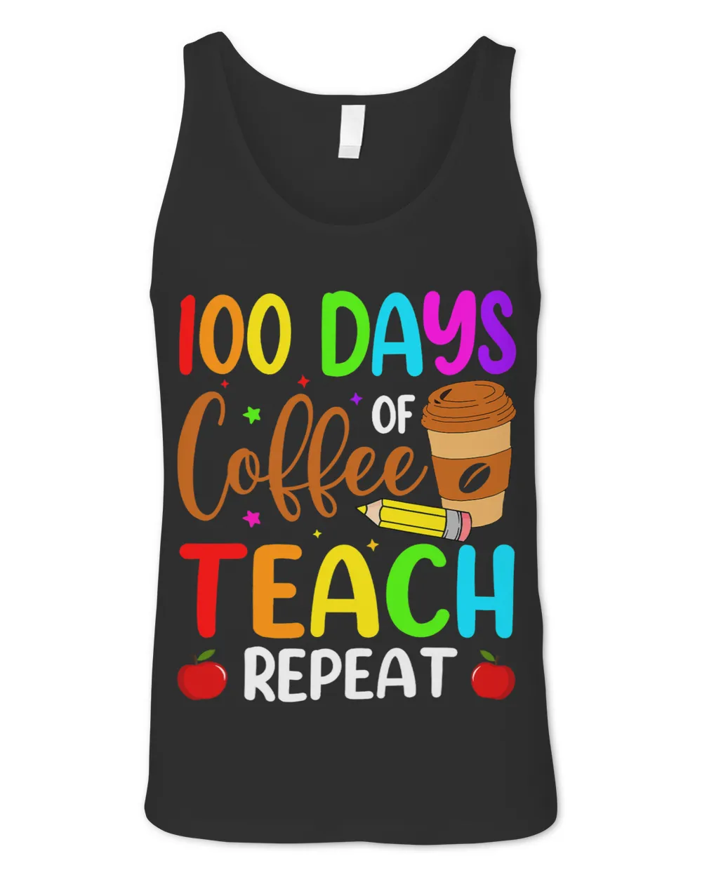 Teacher Job 100 Days Of Coffee Teach Repeat 100 Days Of School Teachers